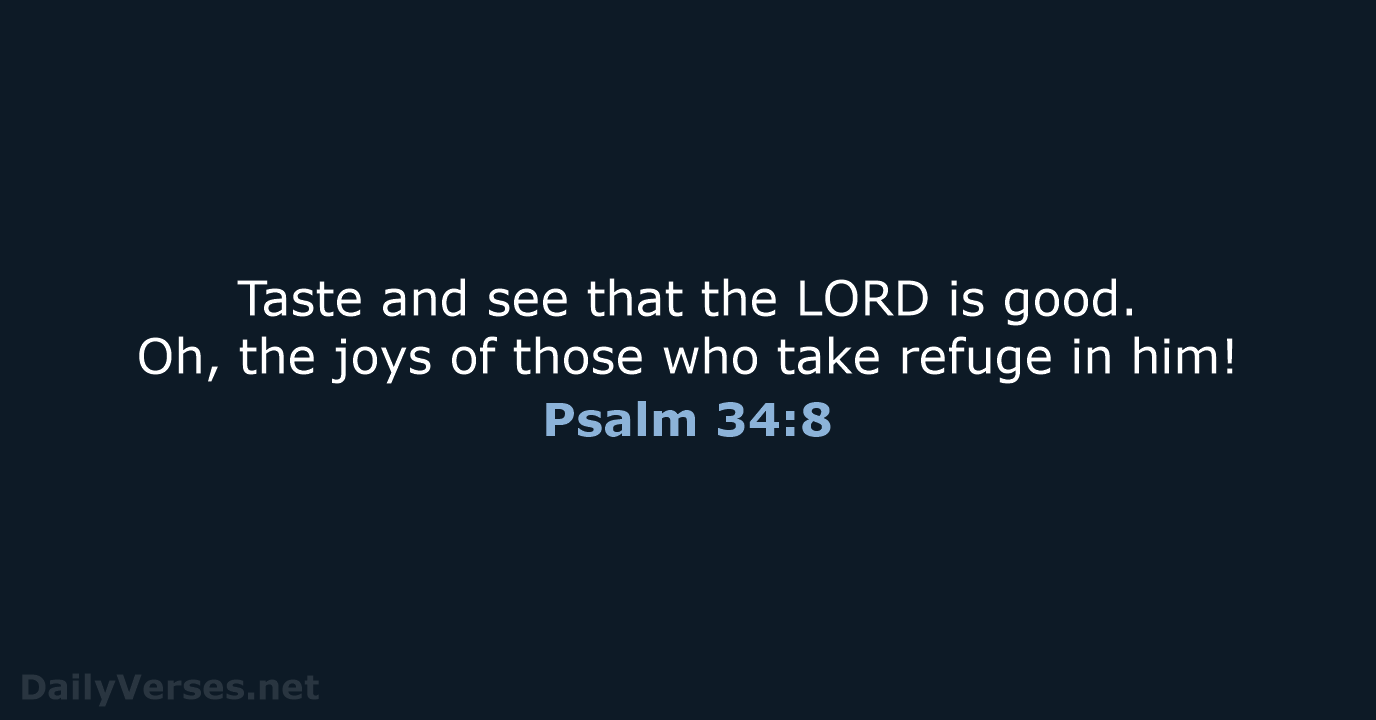 May 22 2022 Bible Verse Of The Day NLT Psalm 34 8 DailyVerses