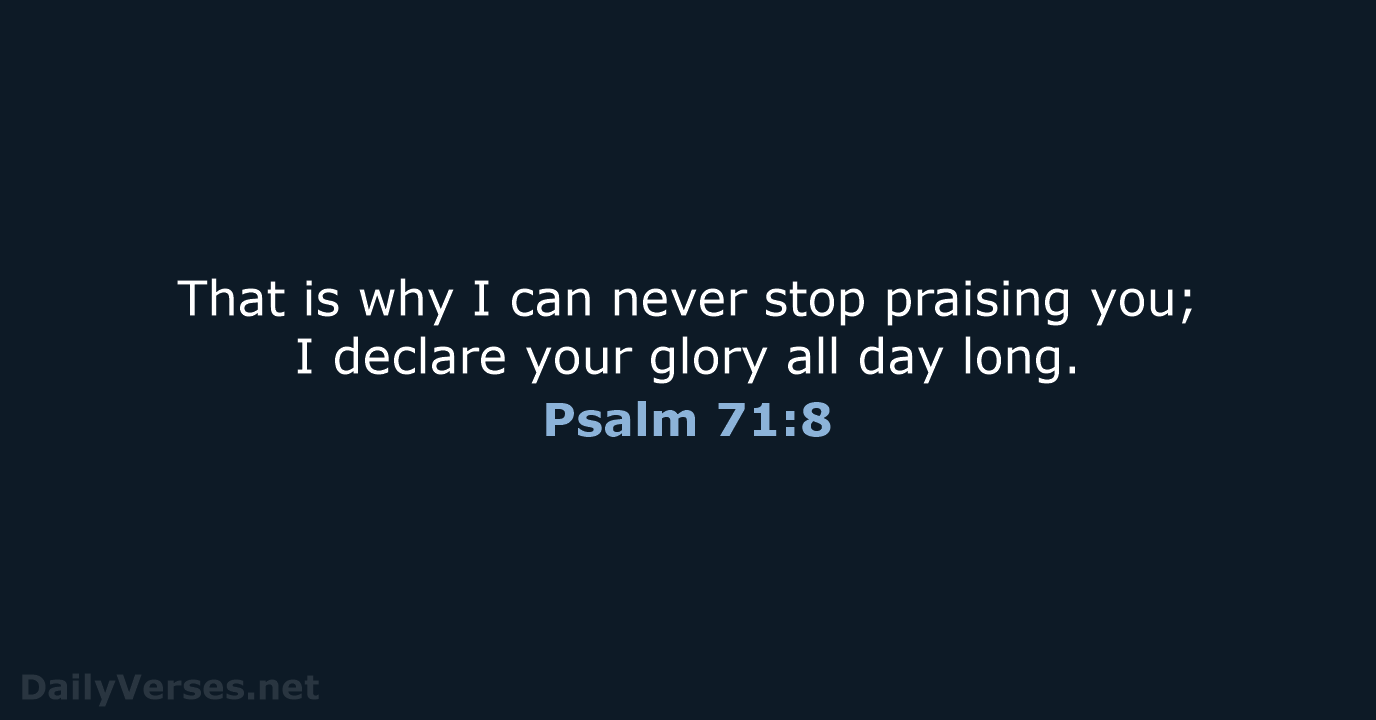 213 Bible Verses about 'Psalm 71' - NLT & WEB - DailyVerses.net