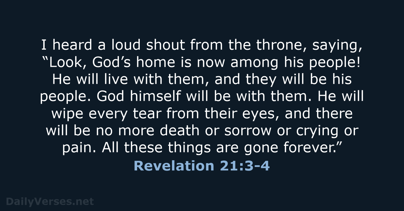 Revelation 21:3-4 - NLT
