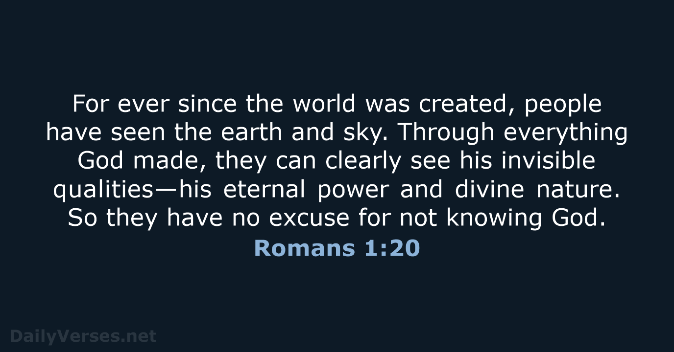 Romans 1:20 - NLT