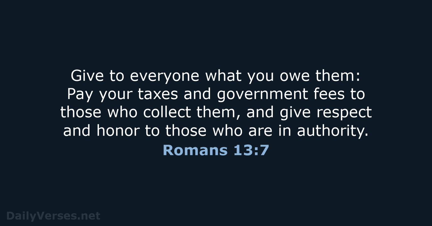 Romans 13:7 - NLT