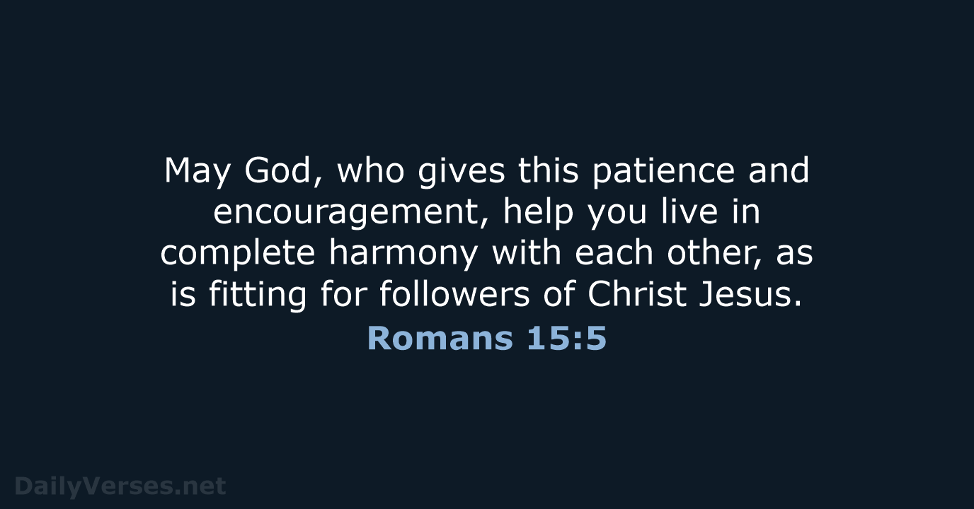 Romans 15:5 - NLT