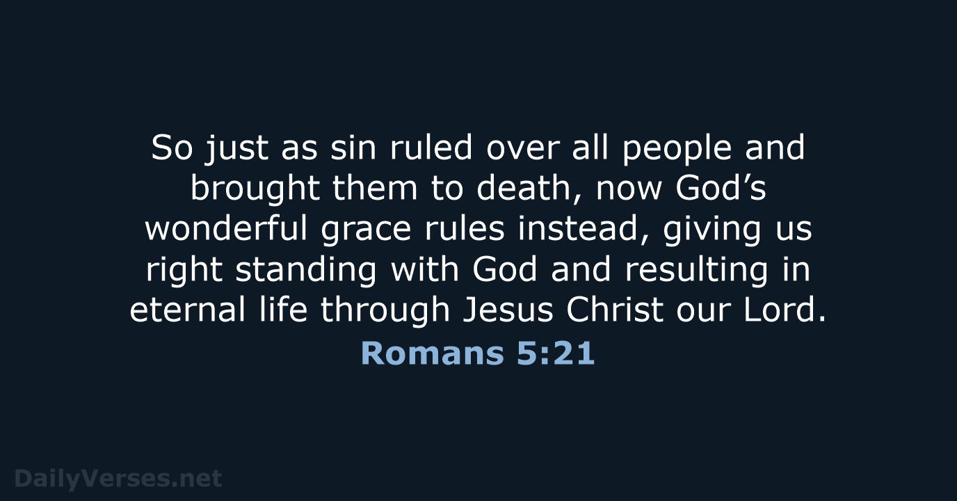 October 3 2022 Bible Verse Of The Day NLT Romans 5 21 
