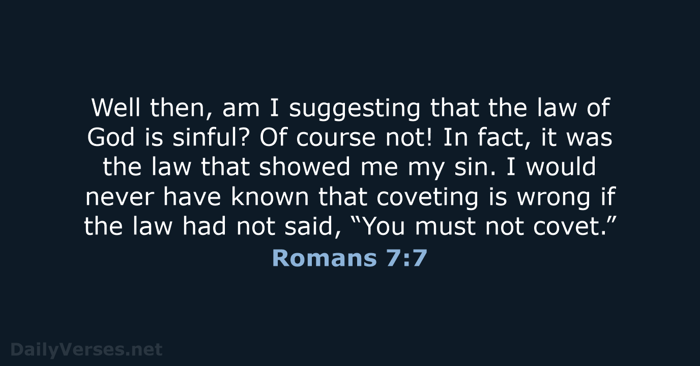 Romans 7:7 - NLT