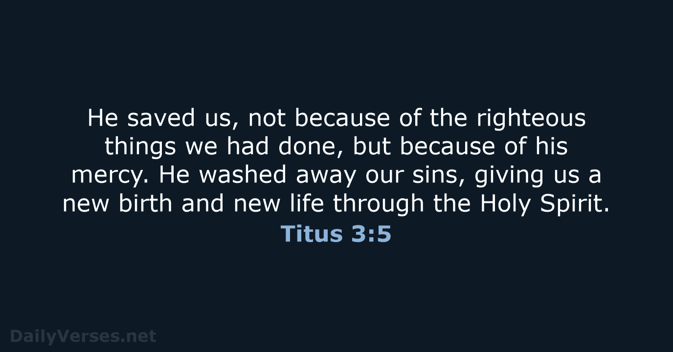 Titus 3:5 - NLT