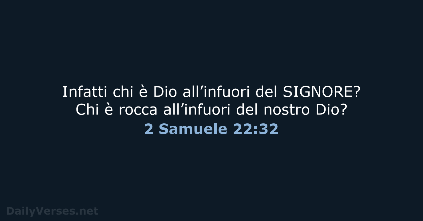 2 Samuele 22:32 - NR06