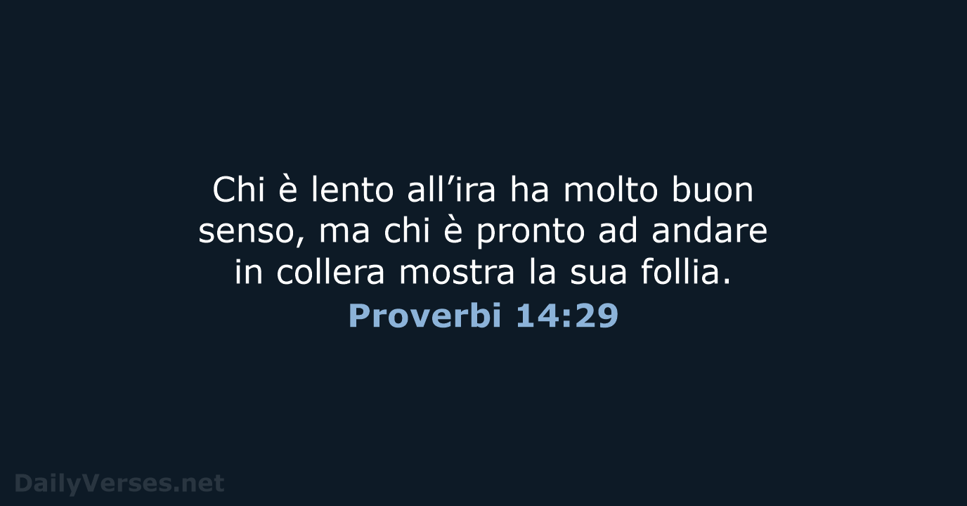 Proverbi 14:29 - NR06