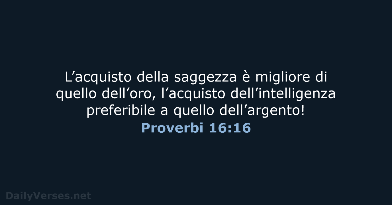 Proverbi 16:16 - NR06