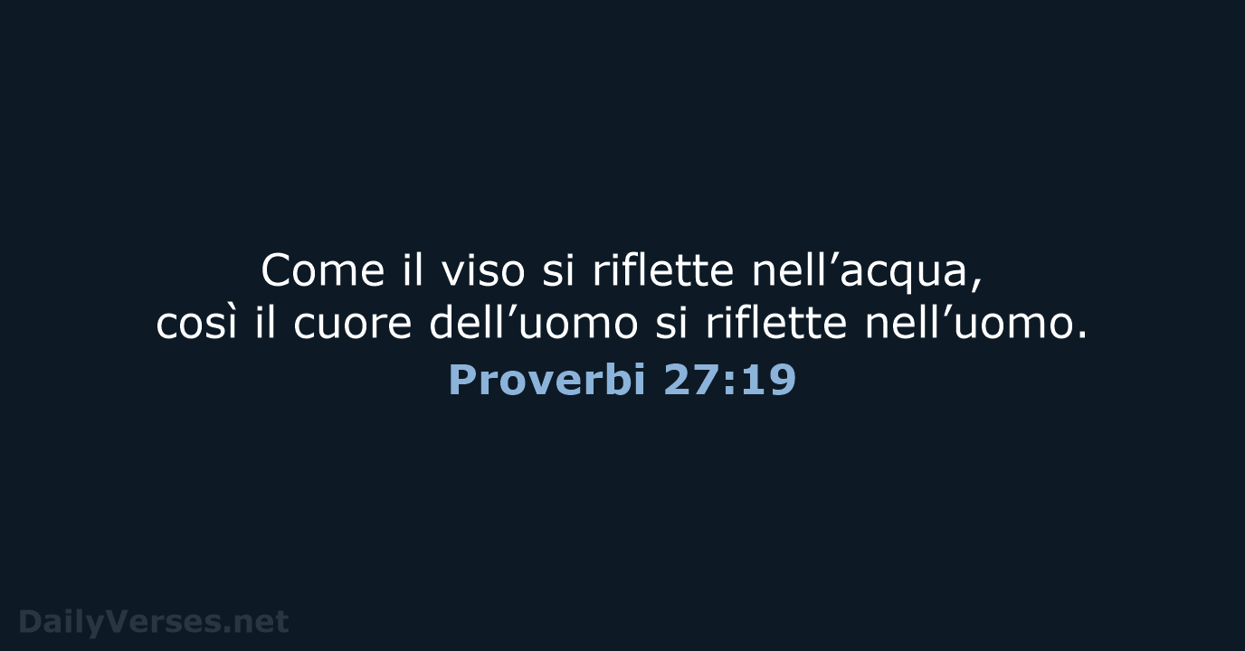 Proverbi 27:19 - NR06