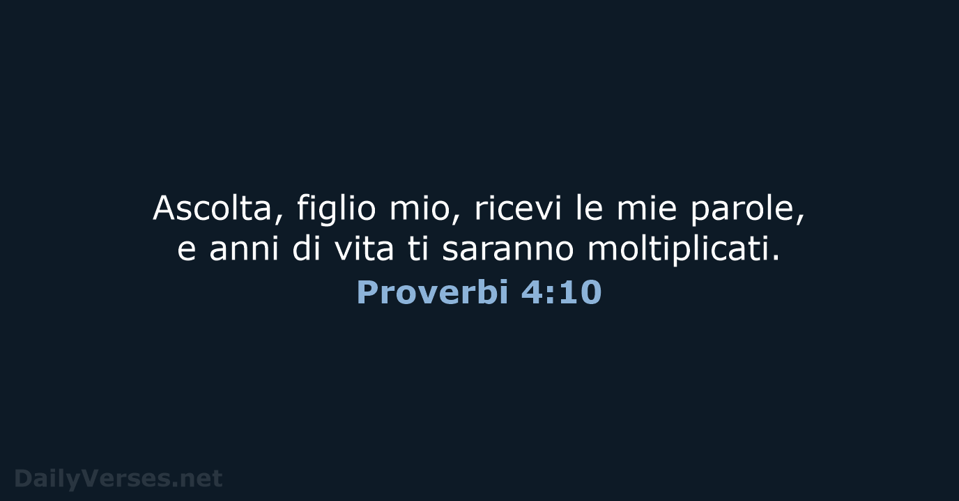 Proverbi 4:10 - NR06