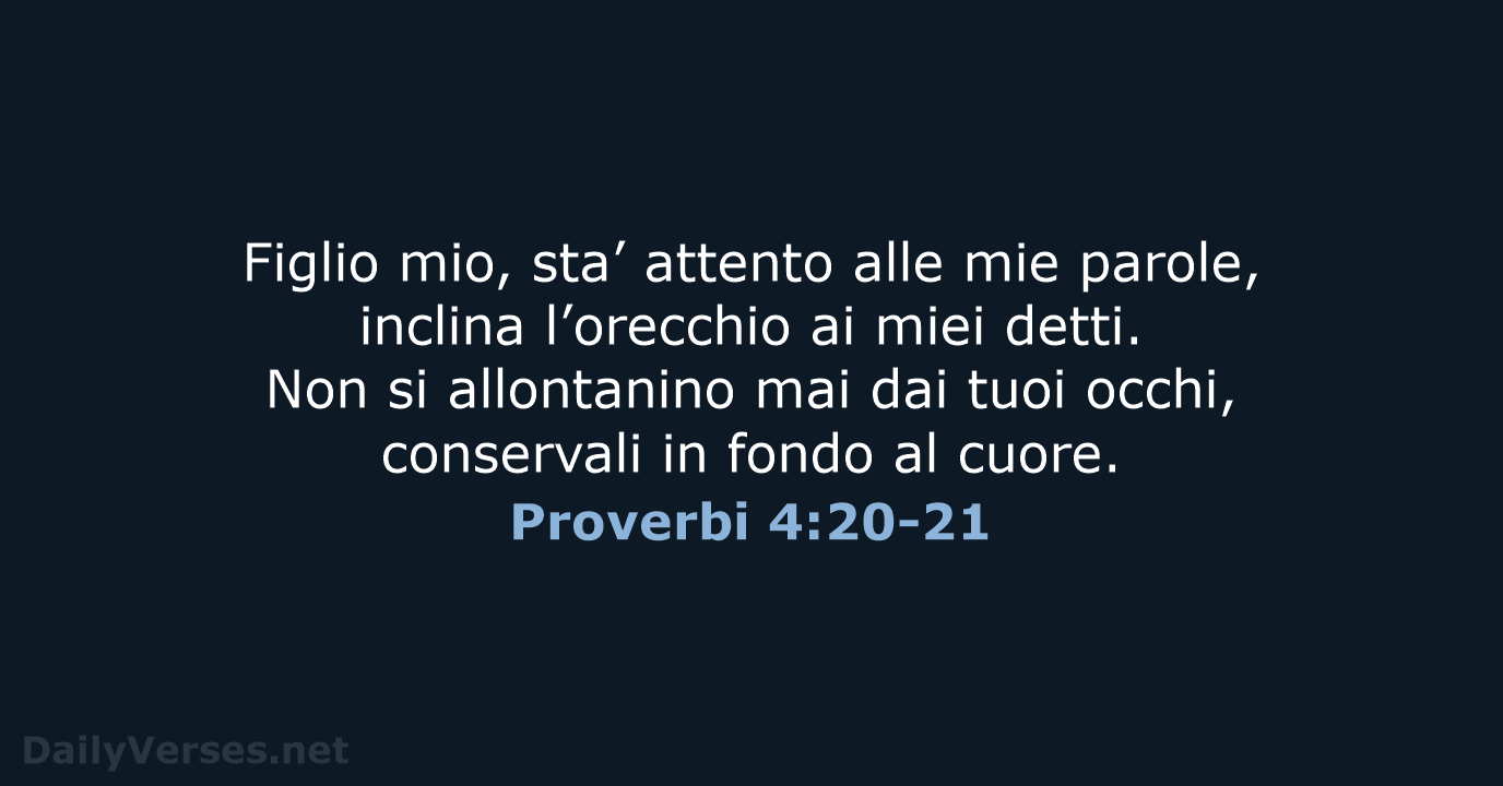 Proverbi 4:20-21 - NR06