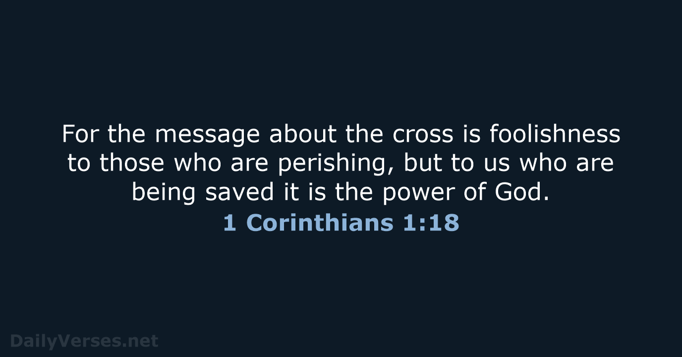 1 Corinthians 1:18 - NRSV