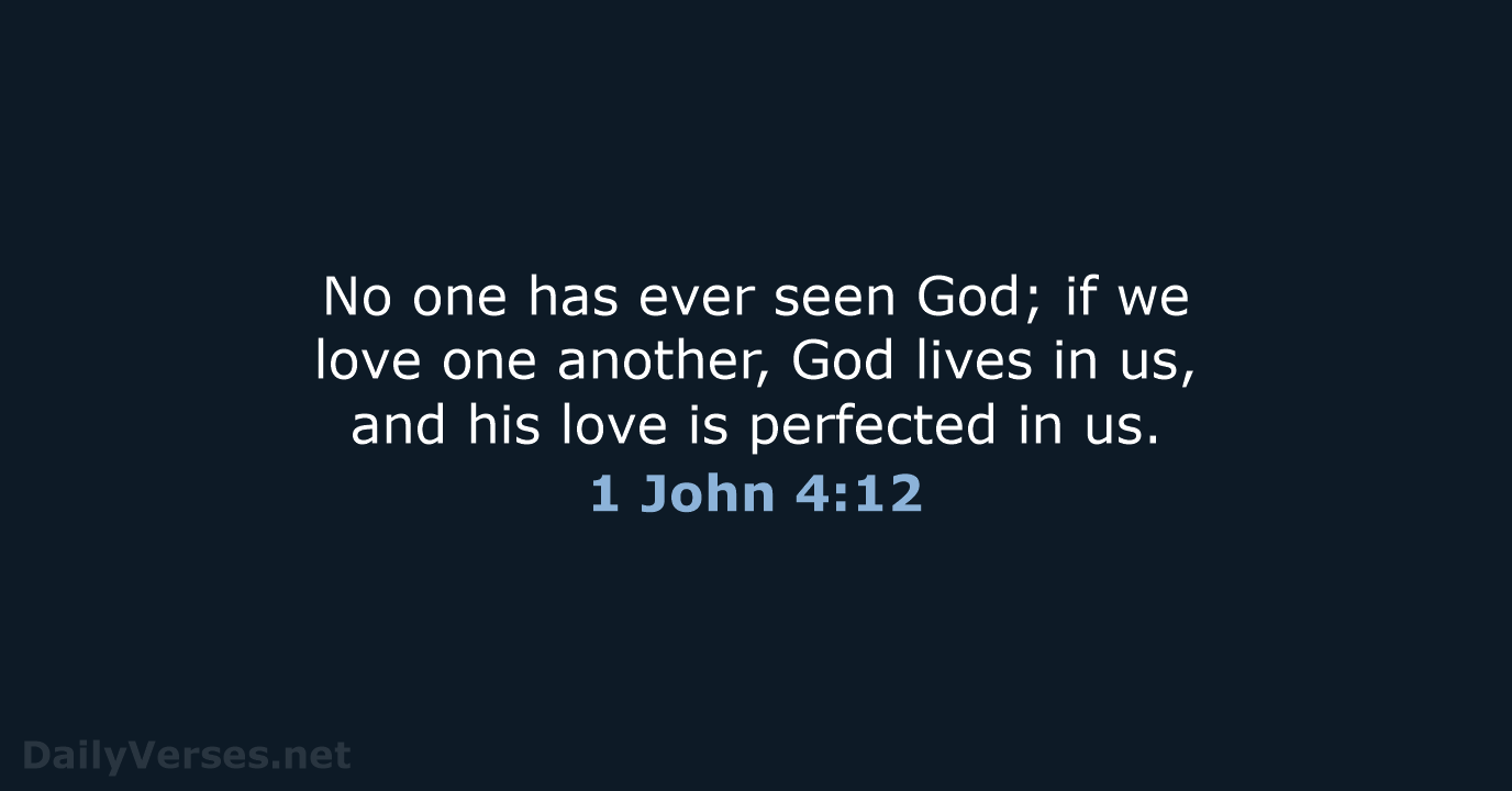 1 John 4:12 - NRSV