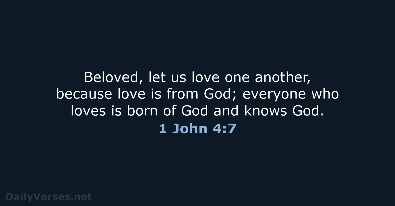 1 John 4:7 - NRSV