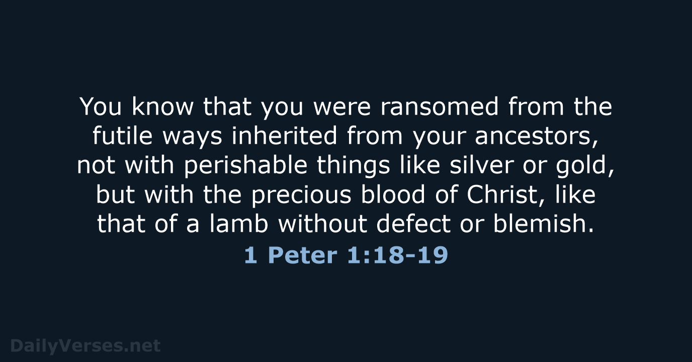 1 Peter 1:18-19 - NRSV