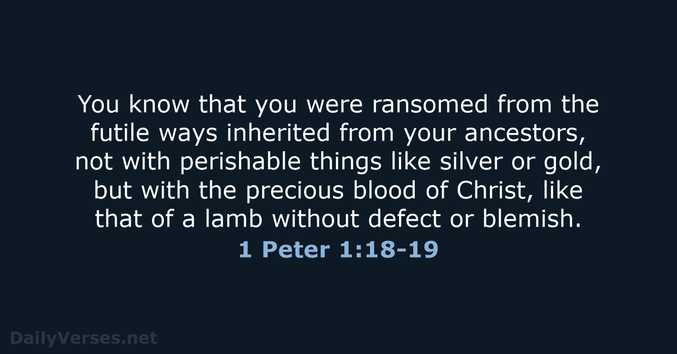 1 Peter 1 18 19 Bible Verse NRSV DailyVerses