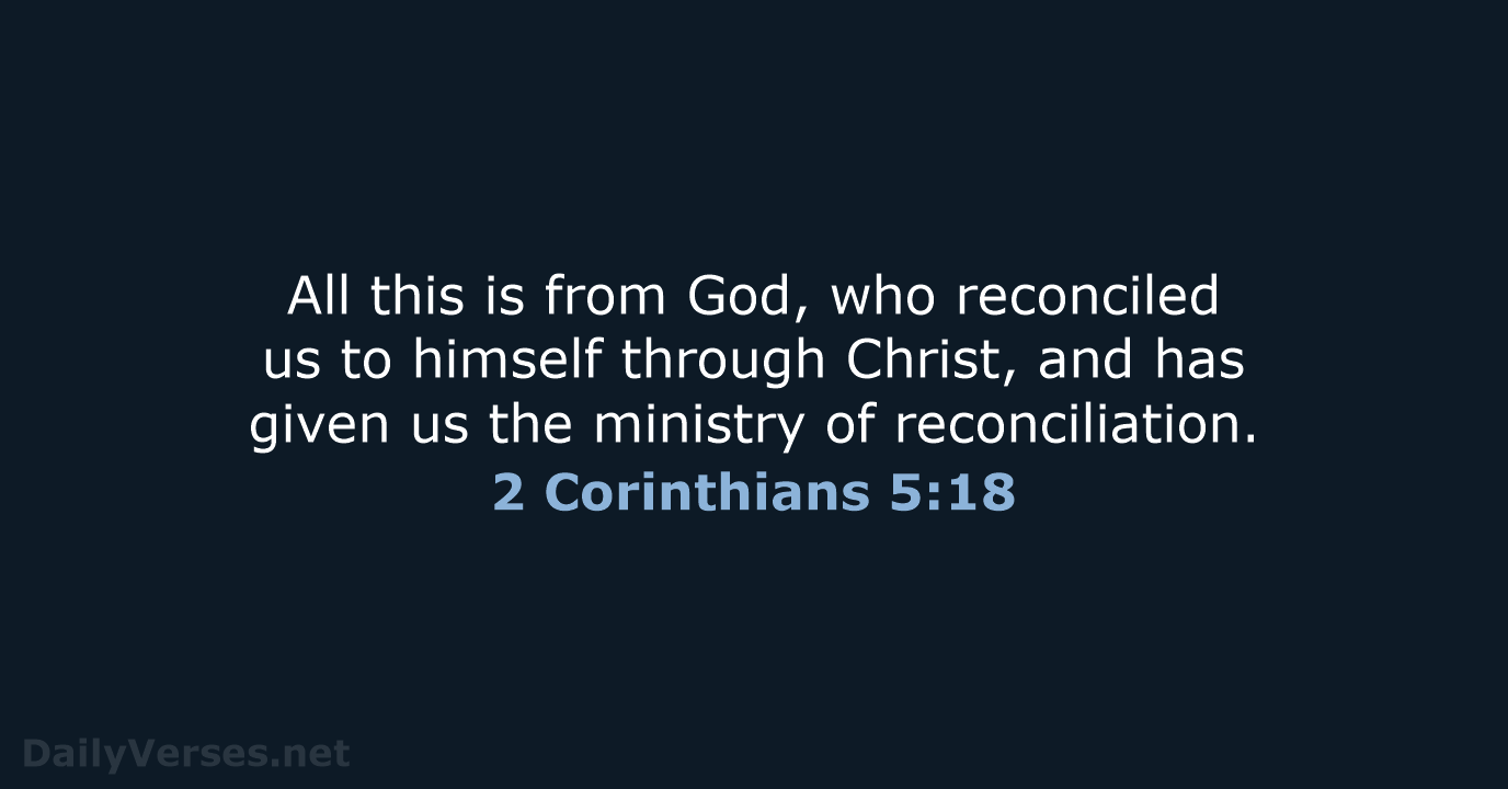2 Corinthians 5:18 - NRSV