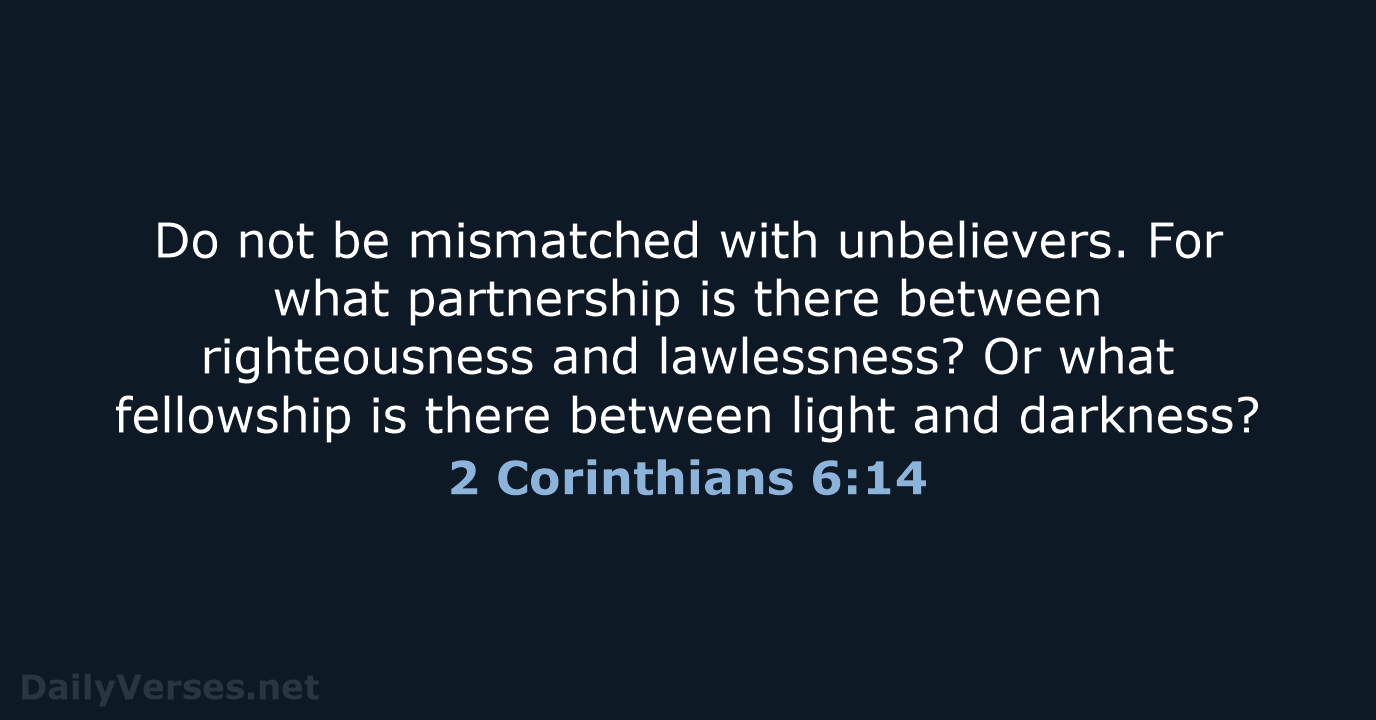 2 Corinthians 6:14 - NRSV