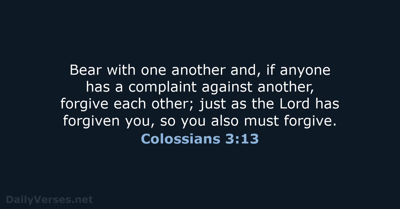 Colossians 3:13 - NRSV
