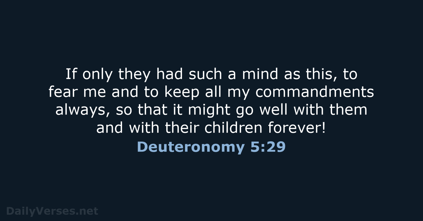 Deuteronomy 5:29 - NRSV