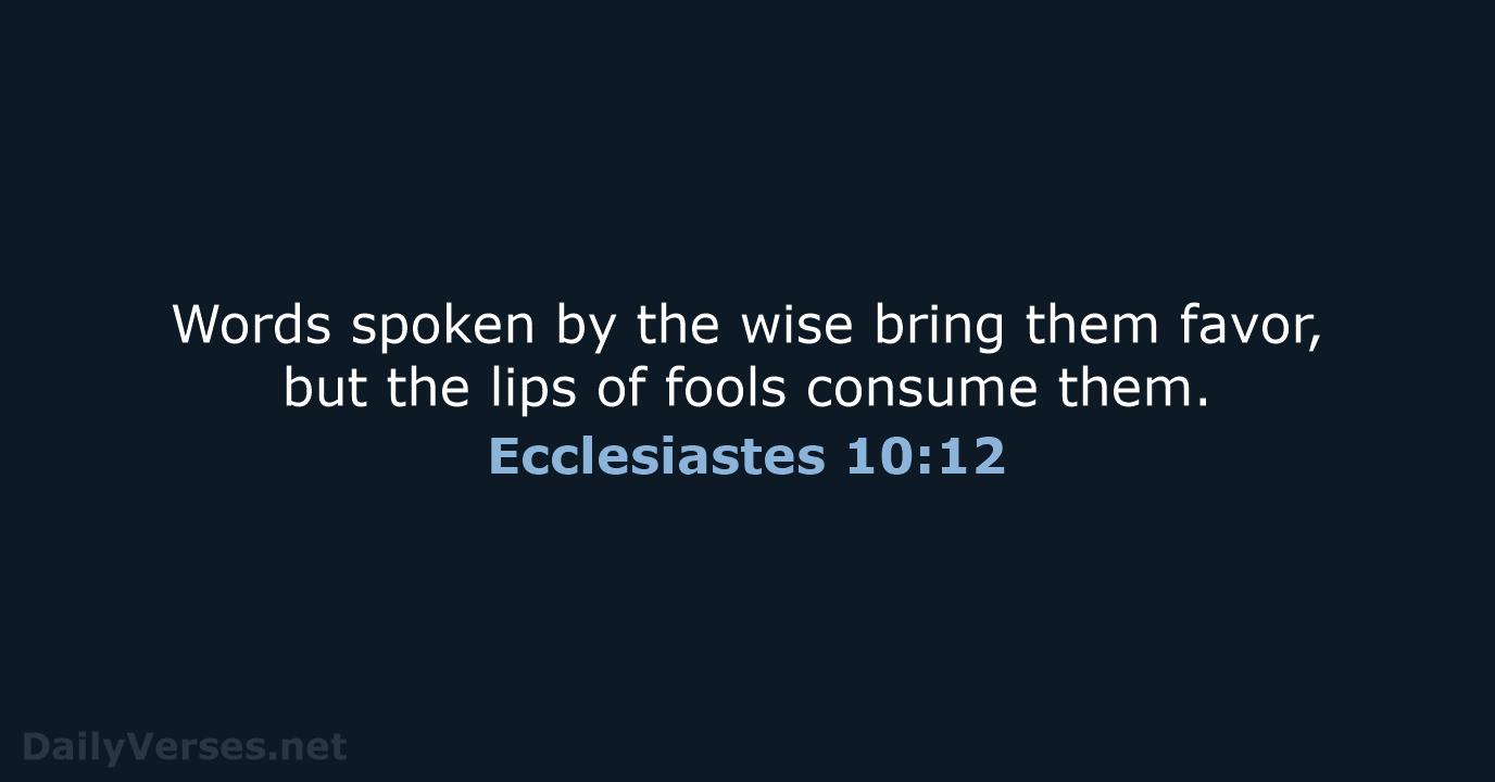 Ecclesiastes 10:12 - NRSV