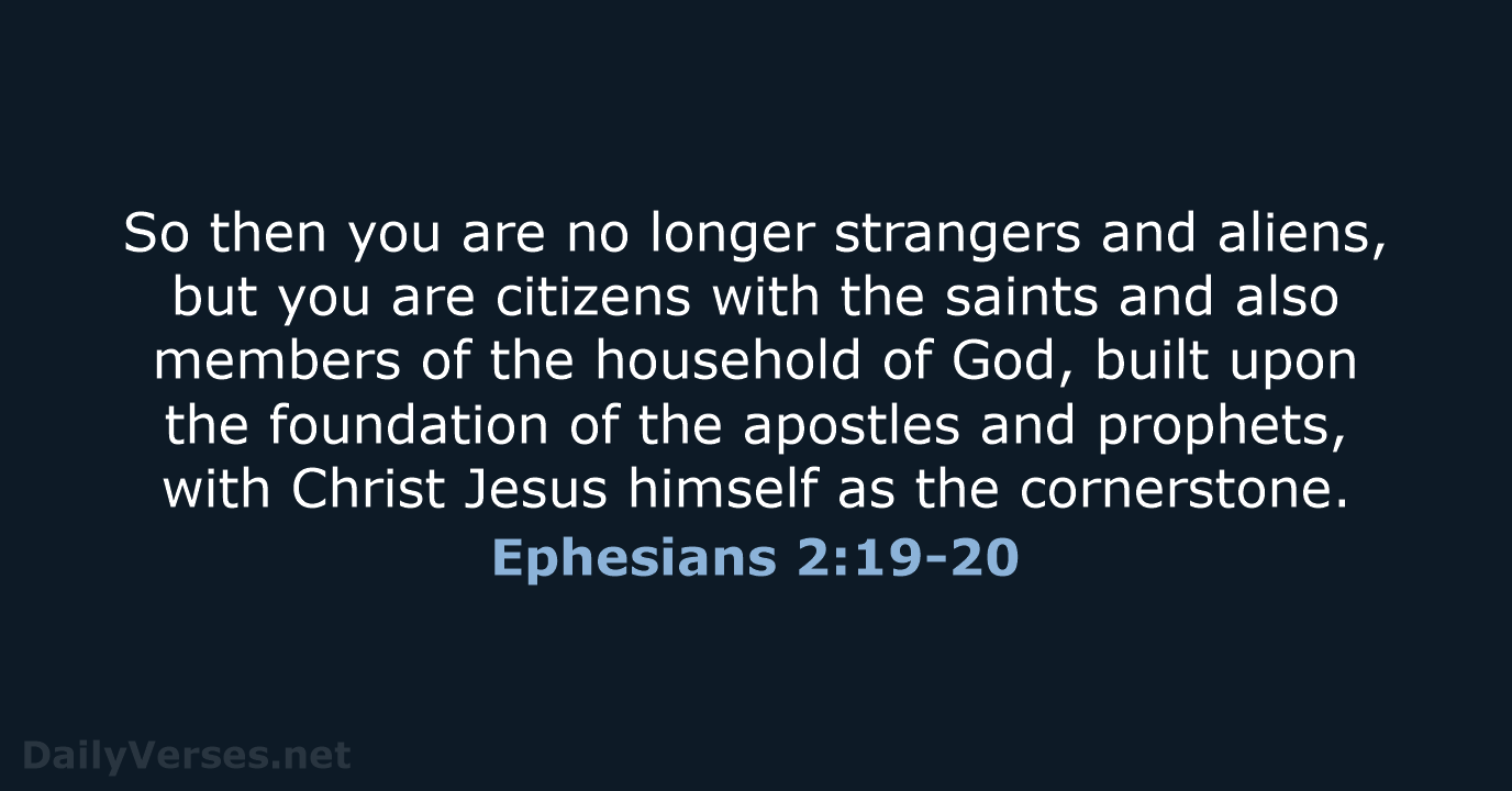 Ephesians 2:19-20 - NRSV