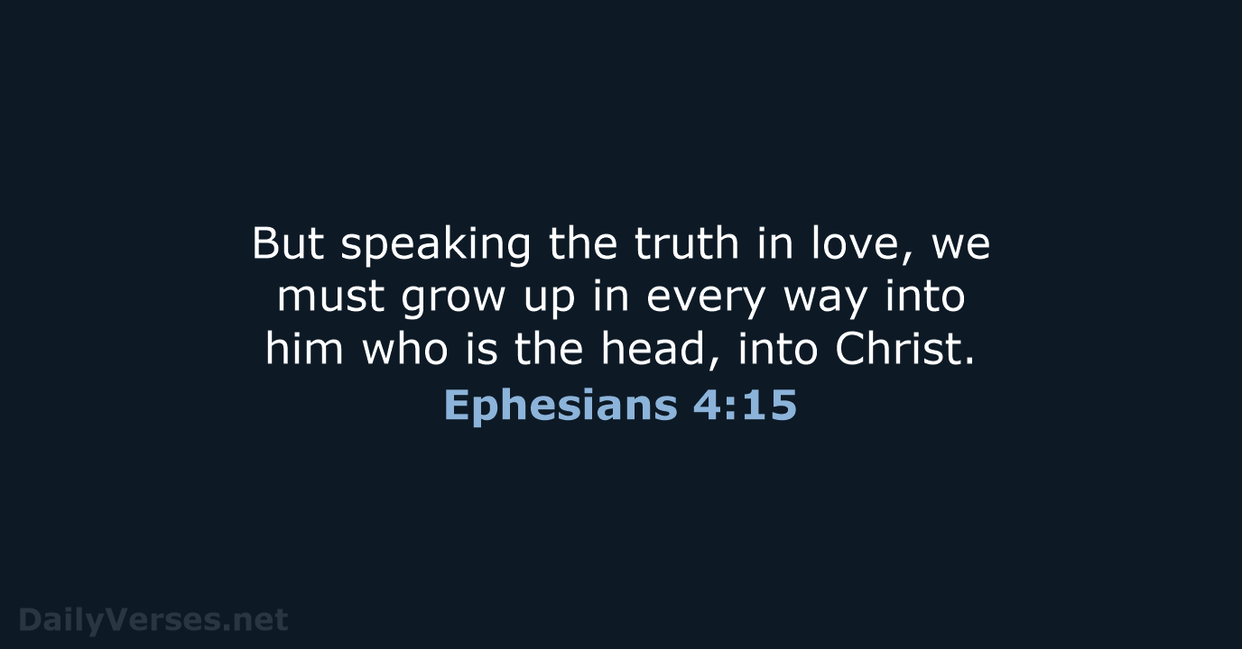 Ephesians 4:15 - NRSV