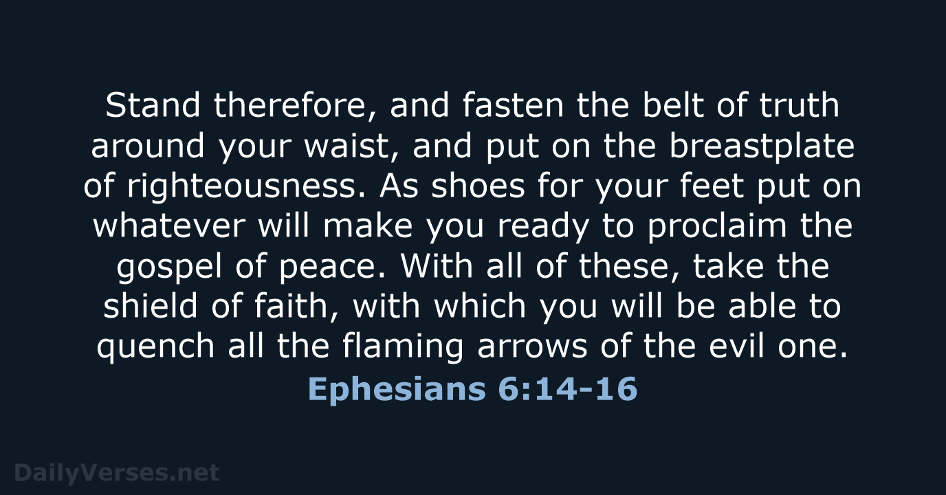 Ephesians 6:14-16 - NRSV