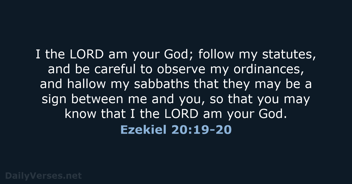 Ezekiel 20:19-20 - NRSV