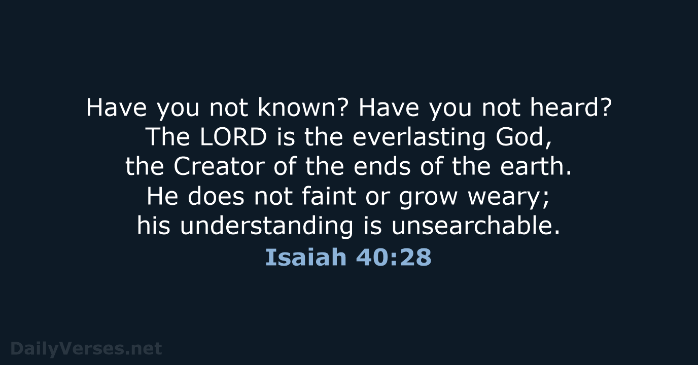 Isaiah 40:28 - NRSV