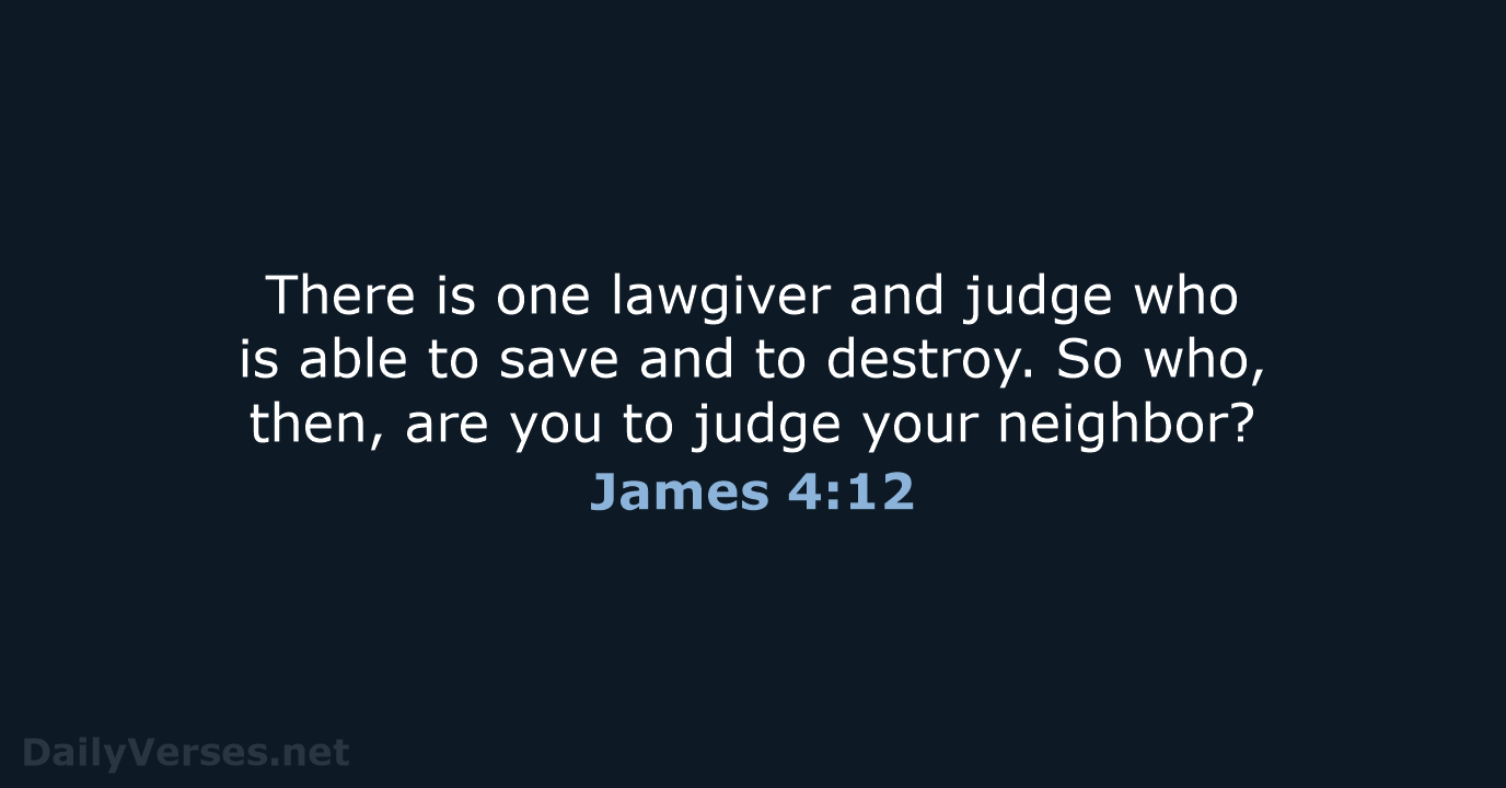 James 4:12 - NRSV