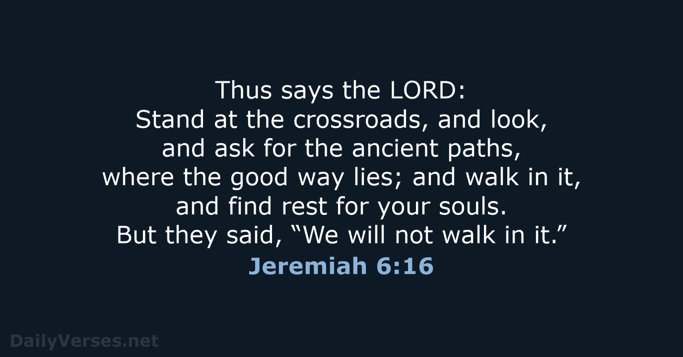 Jeremiah 6:16 - NRSV