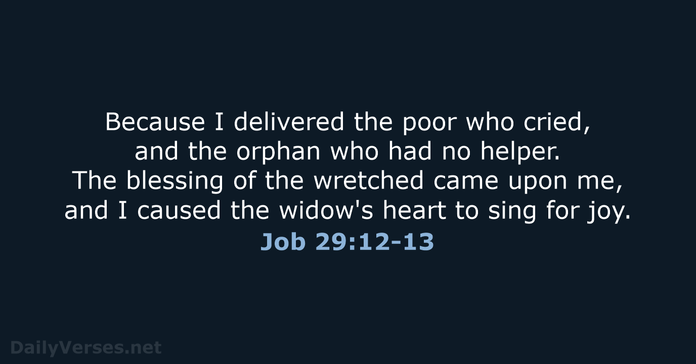 Job 29:12-13 - NRSV