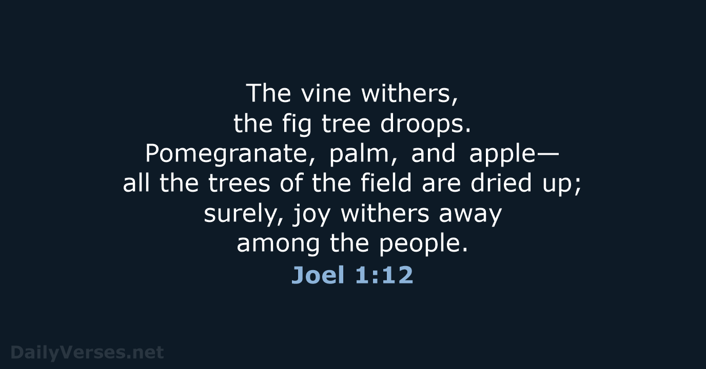 Joel 1:12 - NRSV