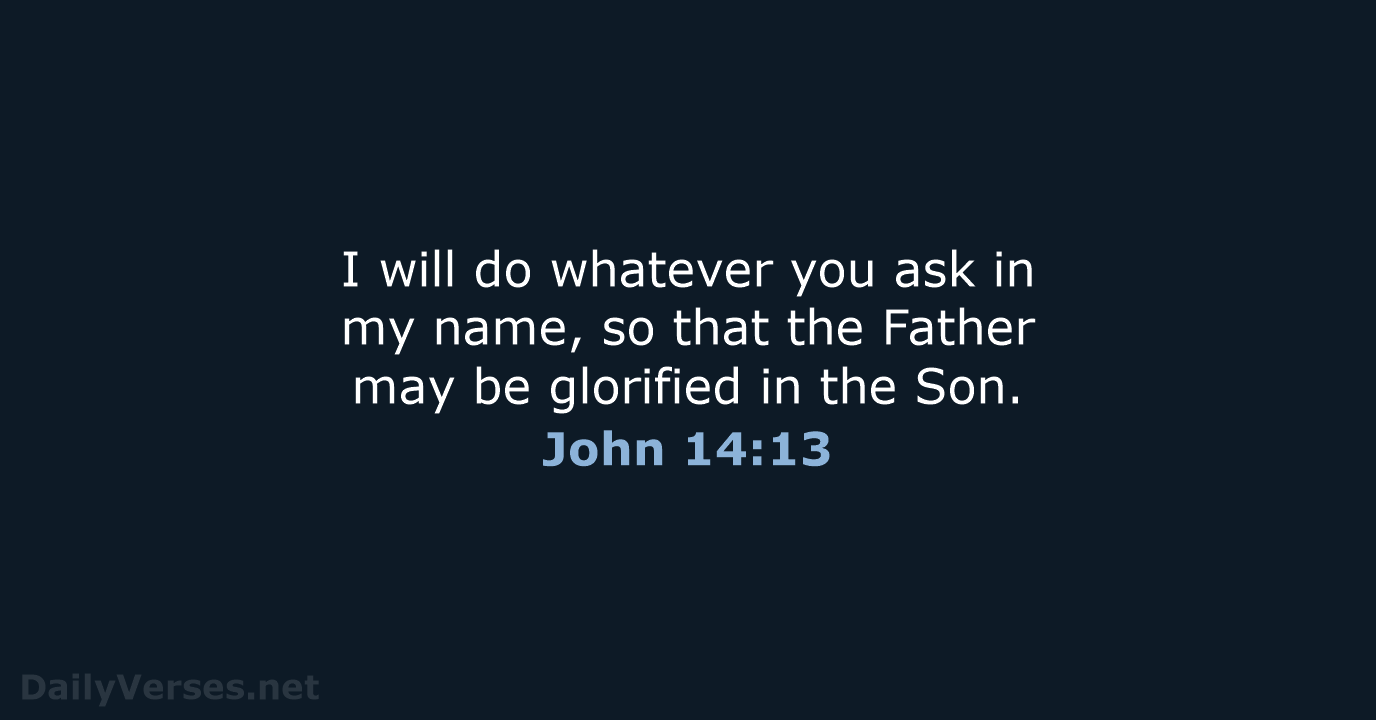 John 14:13 - NRSV
