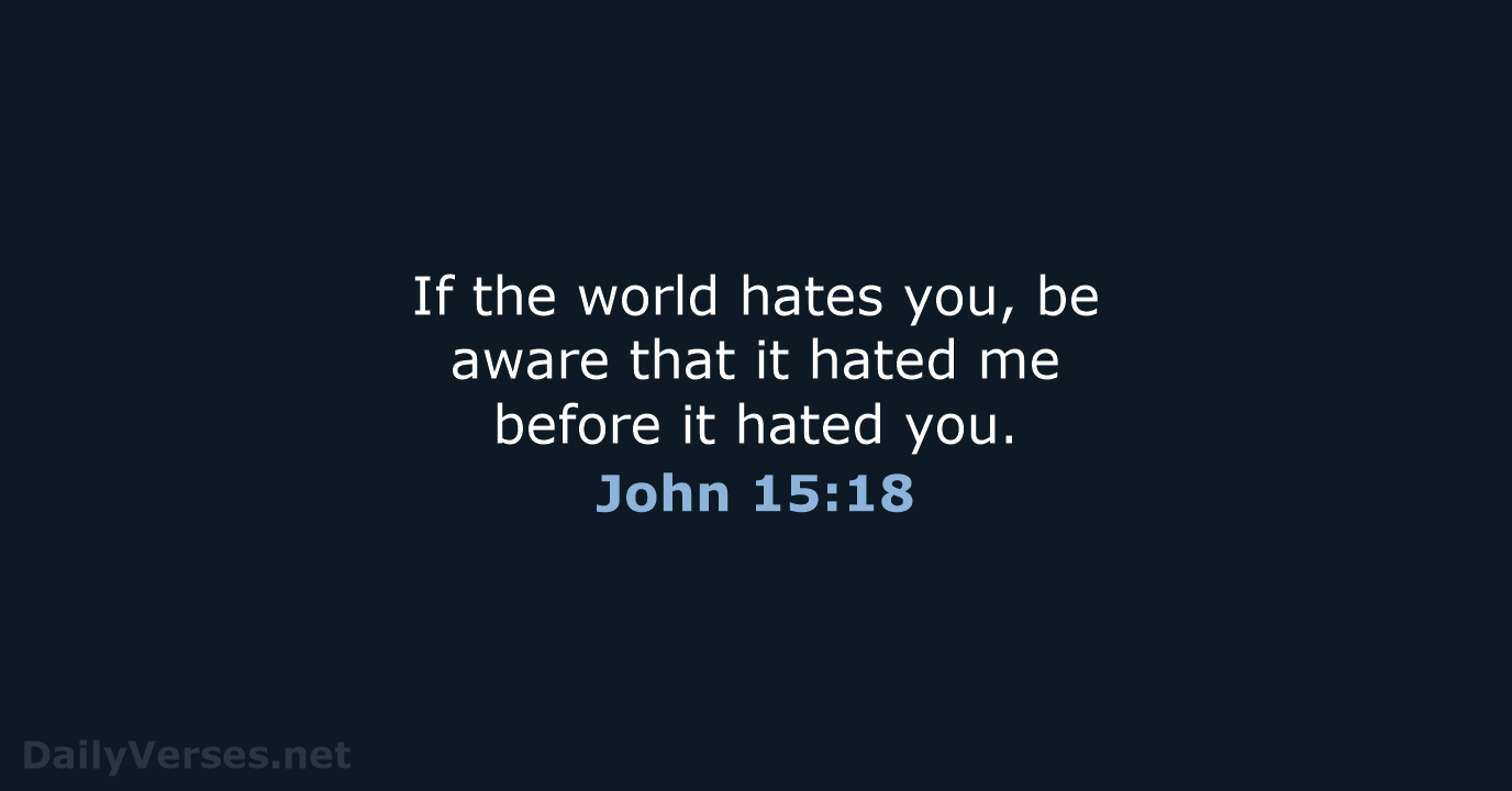 John 15:18 - NRSV
