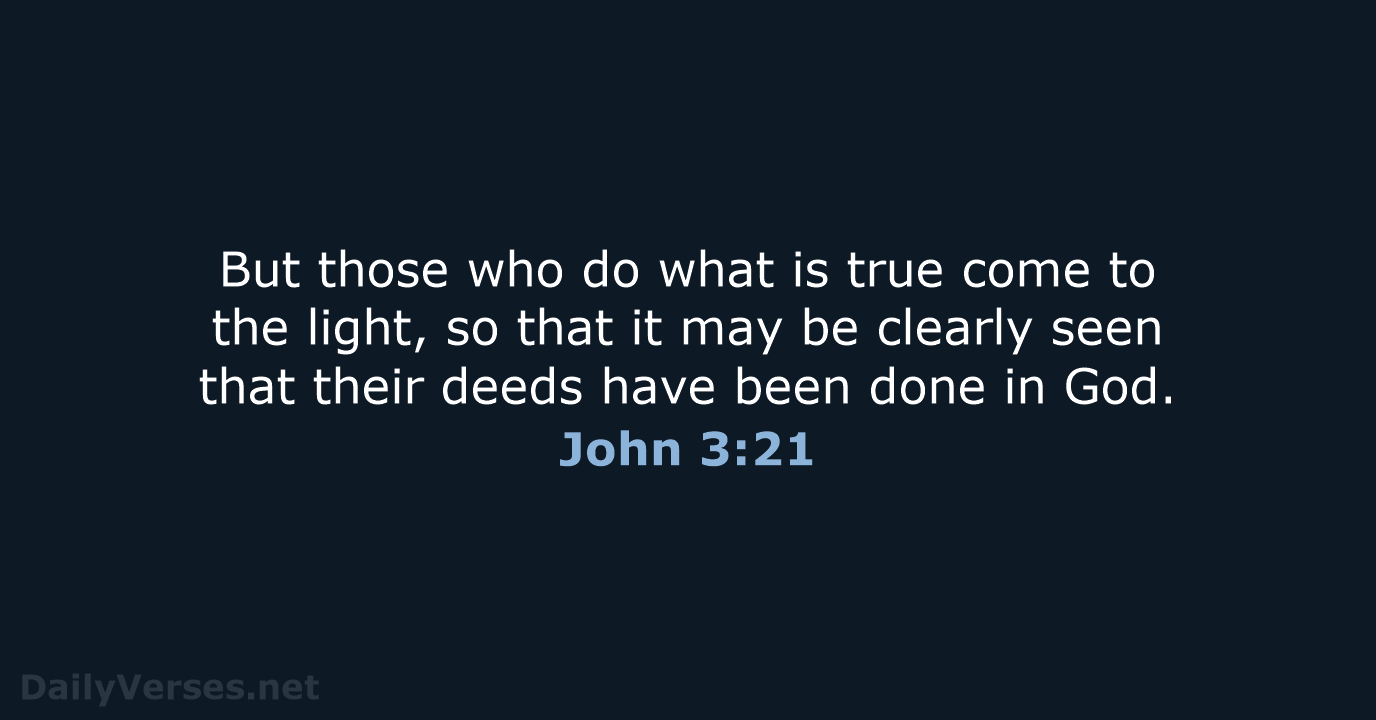 John 3:21 - NRSV