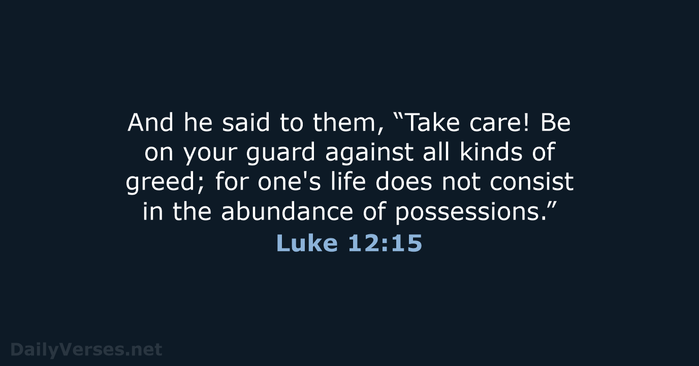 Luke 12:15 - NRSV