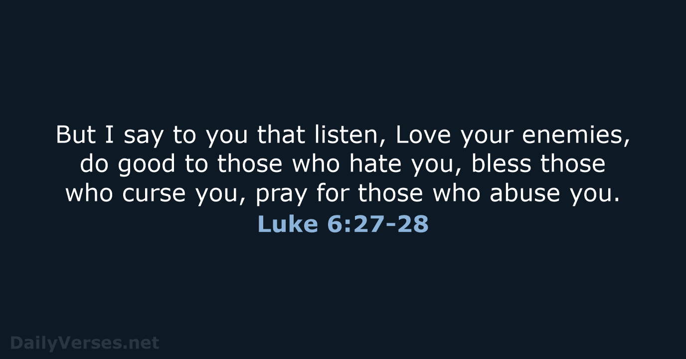 Luke 6:27-28 - NRSV