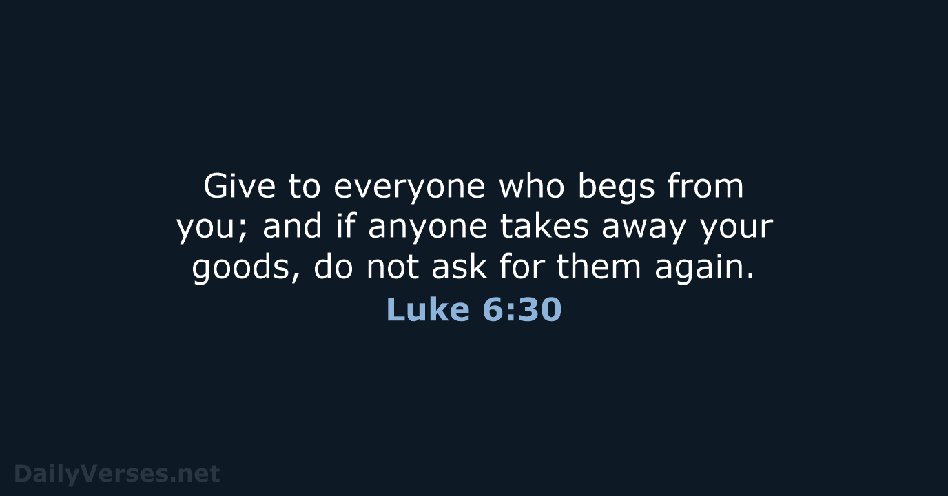 Luke 6:30 - NRSV