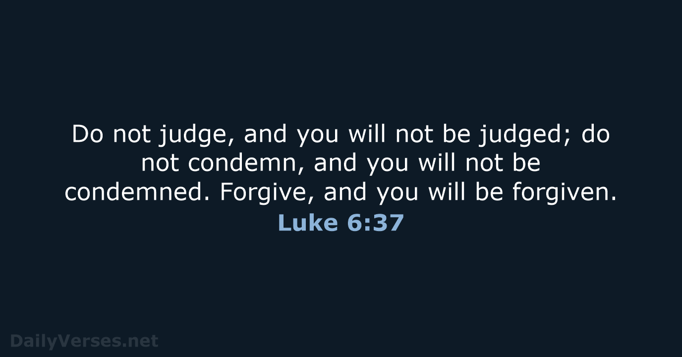 Luke 6:37 - NRSV