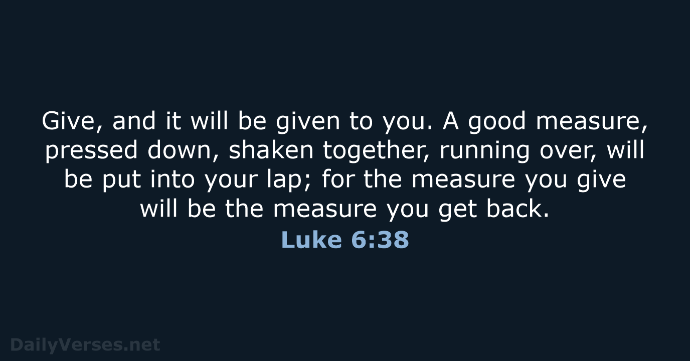 Luke 6:38 - NRSV