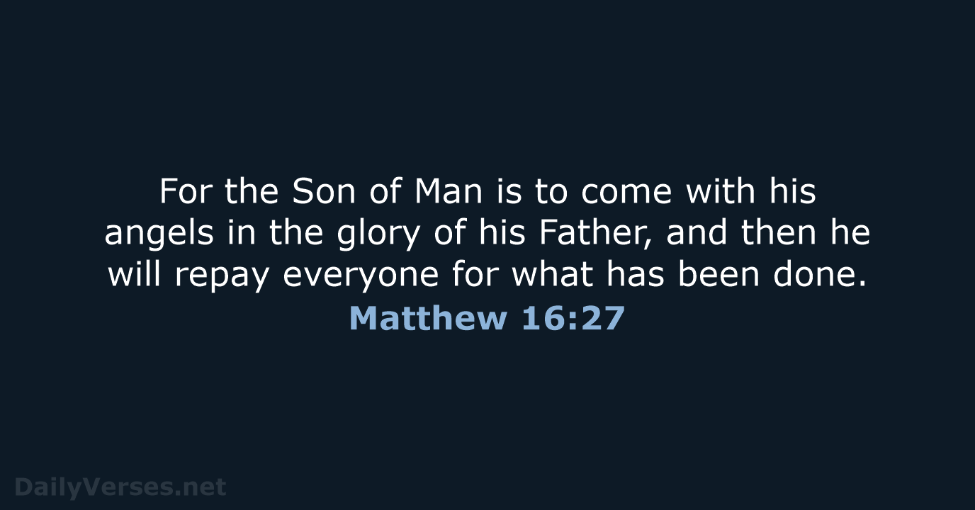 Matthew 16:27 - NRSV