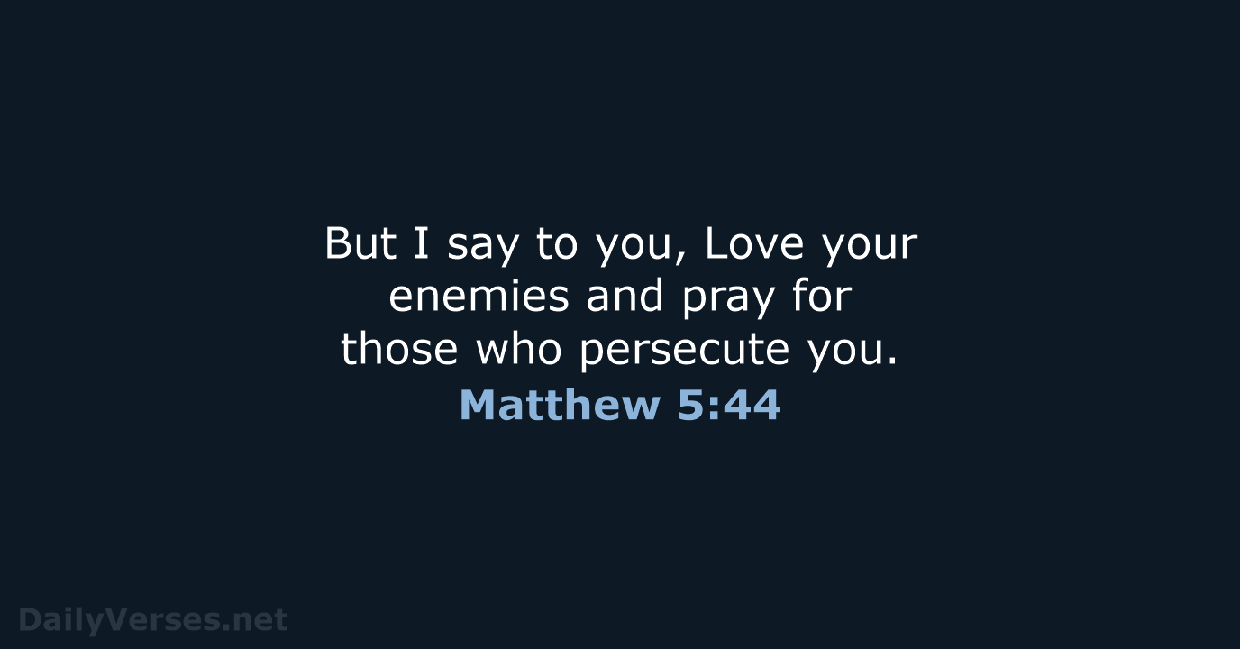Matthew 5:44 - NRSV