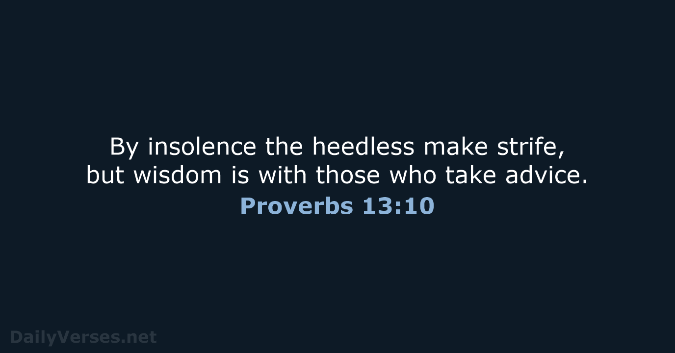 Proverbs 13:10 - NRSV