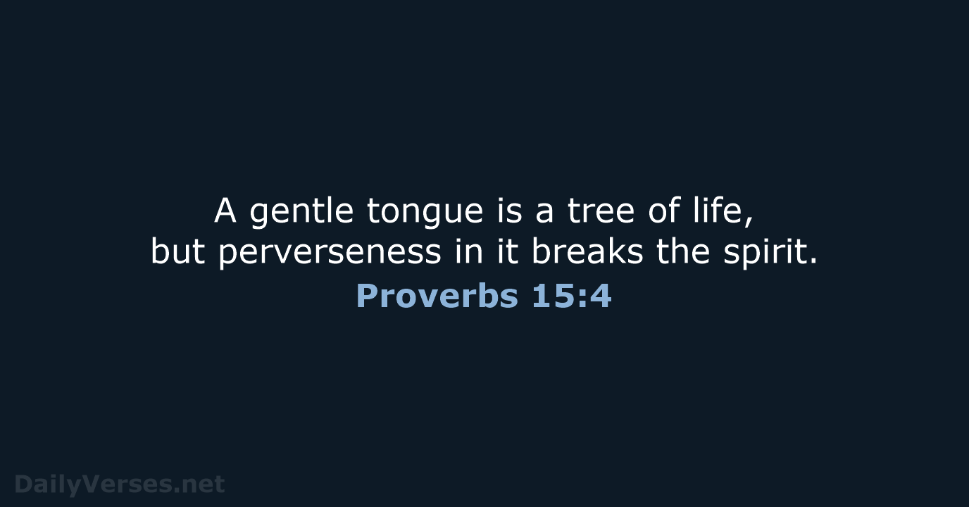 Proverbs 15:4 - NRSV