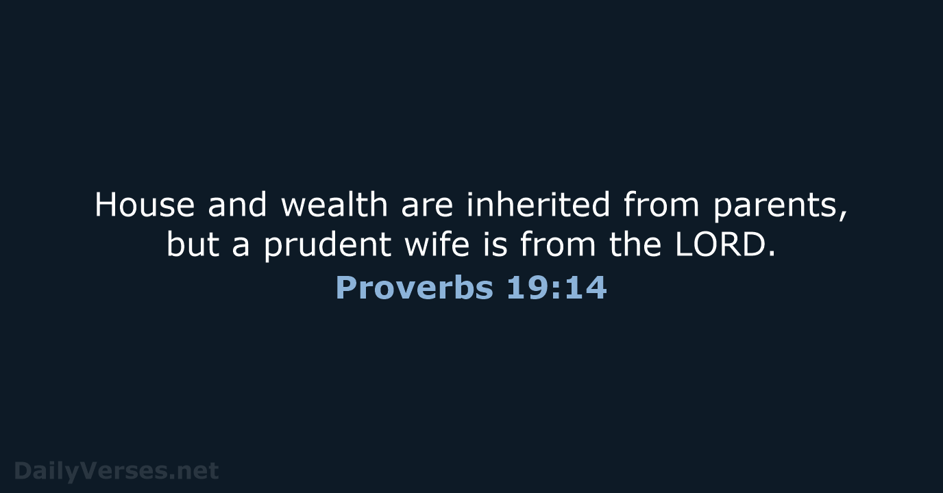Proverbs 19:14 - NRSV
