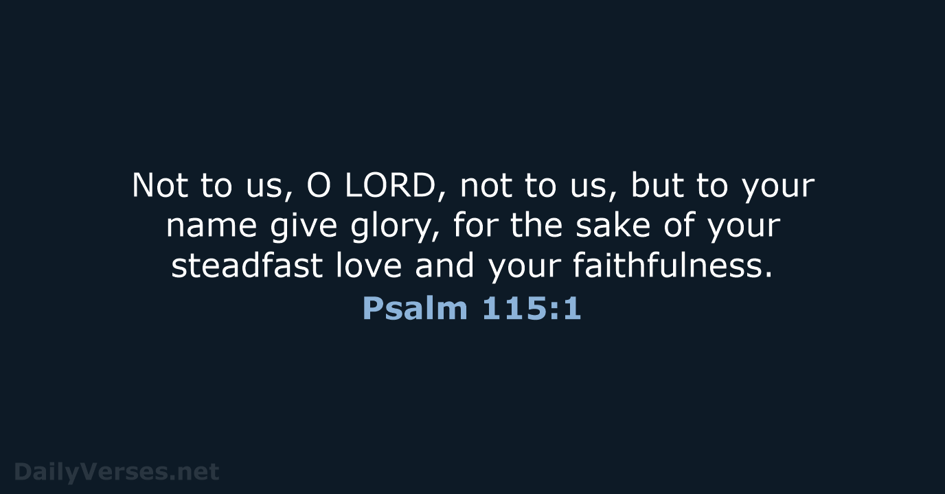 Psalm 115:1 - NRSV