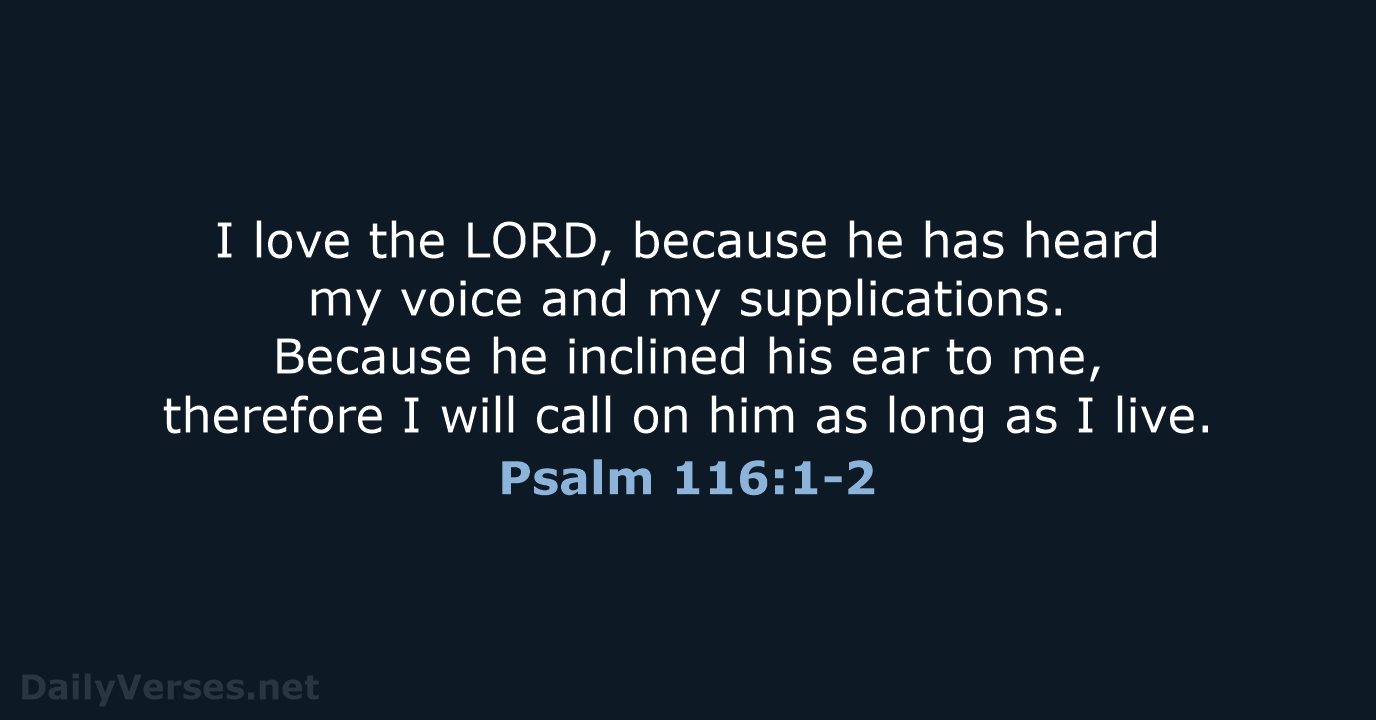 Psalm 116:1-2 - NRSV