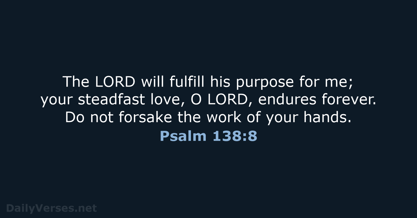 Psalm 138:8 - NRSV